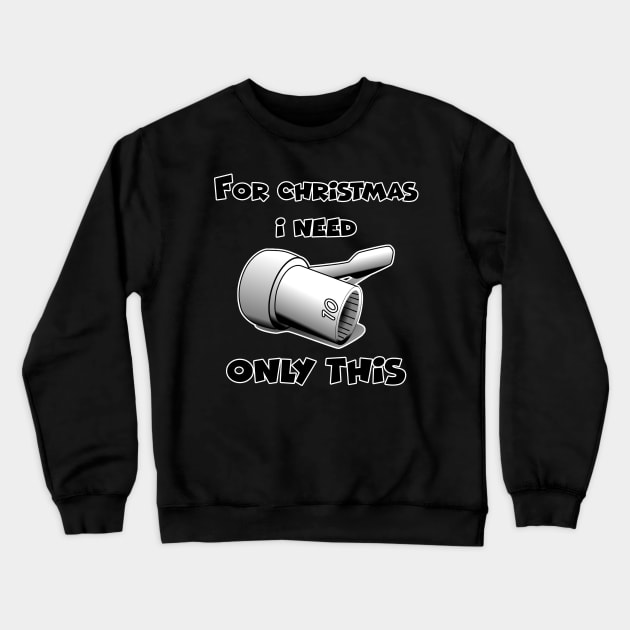 Merry chrismas, car guy, car enthusiast merry chrismas, happy holidays, 10mm socket wrench  (3) Crewneck Sweatshirt by CarEnthusast